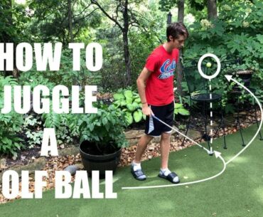 How To Juggle a Golf Ball