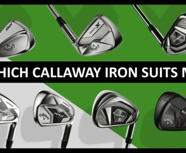 Which Callaway iron suits me?