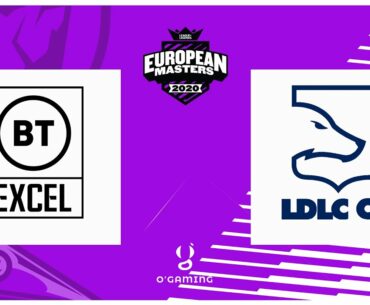 EU Masters - 1/4 de Finale BTXL vs LDLC - BO3