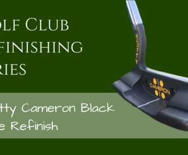 How to do a Black Oxide Finish on a Scotty Cameron Golf Putter