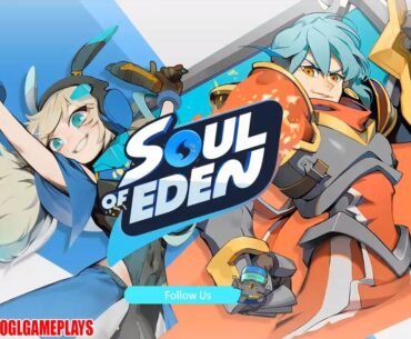 Soul of Eden - Open Beta Gameplay (Android IOS)