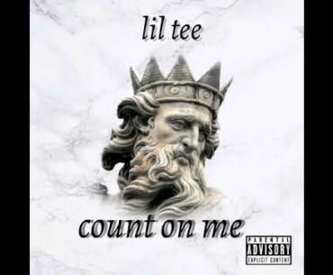 lil tee count on me