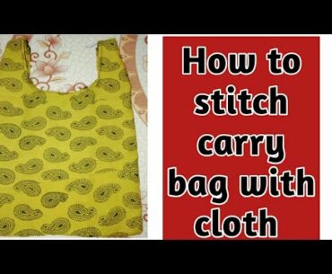 How to stitch carry bag with cloth //cloth carry bag