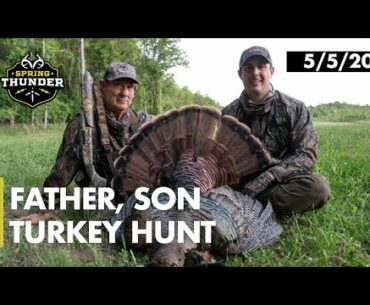 Father Son Turkey Hunt | Bill Jordan | Realtree Spring Thunder