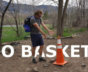 PLAYING A COURSE WITH NO BASKETS?!?