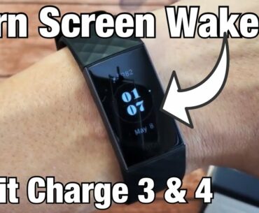 Fitbit Charge 3 & 4: How to Turn Screen Wake On/Off (Turn on from flipping wrist)