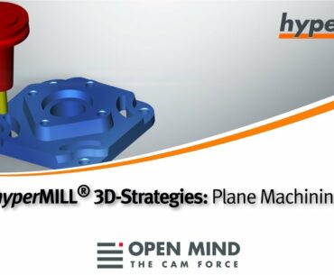 hyperMILL 3D-Strategies: Plane Machining |CAM-Software|