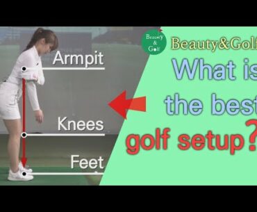 [Beauty&Golf] #11 The correct golf setup position, address, and stance