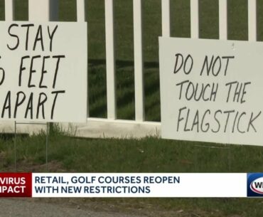 Retail stores, golf courses reopen with new restrictions