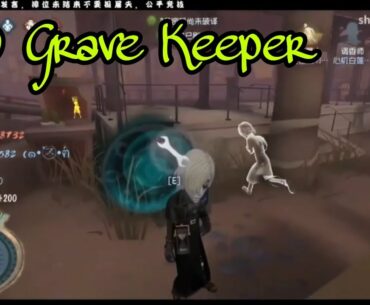 #10 Grave Keeper ! | Pro Player ! | Gameplay ! | Identity V