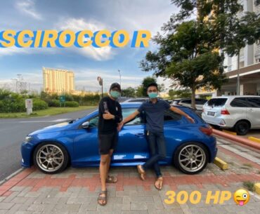 SCIROCCO R 300 HP?!?! #REVIEW