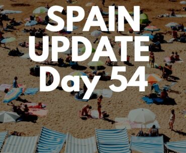 Spain update day 54 - Regions ask to move to phase one of de-escalation