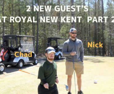 Two New Guest's Playing at Royal New Kent Part 2