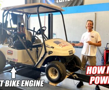 We Put Our STREET BIKE Powered Golf Cart on the DYNO!!! (How Much Horsepower!?)