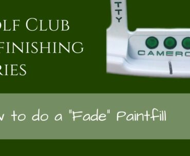 How to do a Faded Paintfill on a Scotty Cameron Golf Putter