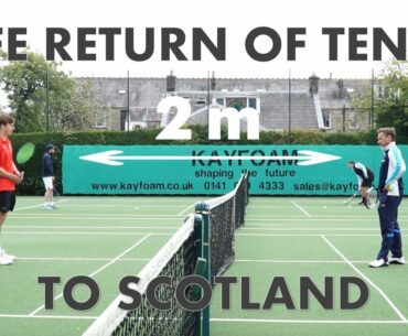 Safe Return of Tennis to Scotland