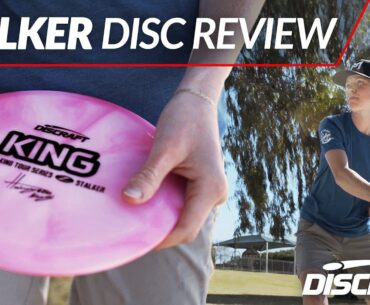 The Stalker | Hailey King | Discraft Disc Review