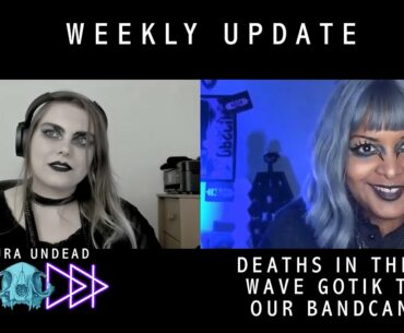Goth News: Weekly Update (Deaths, WGT)
