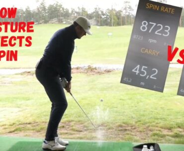 How moisture affect the spin rate on wedge shots