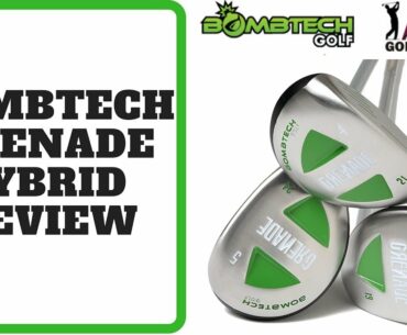 BombTech Golf Grenade Hybrid Review with Andrew Ainsworth