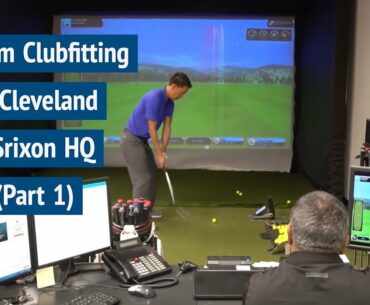 Golf Club Fitting at Cleveland Srixon Headquarters (Part 1)