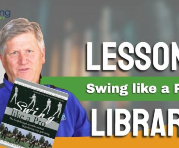 Golf Lessons from the Library - Swing Like A Pro by Dr. Ralph Mann