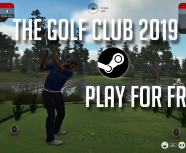 The Golf Club 2019 Featuring PGA Tour Steam - Weekend Gratuit (Tutoriels IG & Easy Event Solo)