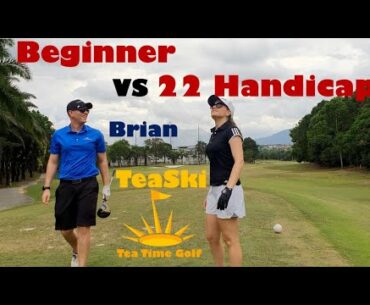 Beginner VS 22 Handicap-Brian Vs Teaski