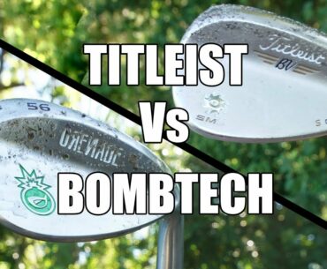 Bombtech Wedge vs. Titleist Wedge