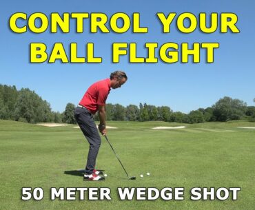 3 ball positions for a 50 meter wedge shot - CONTROL YOUR BALL FLIGHT - Golf Tip