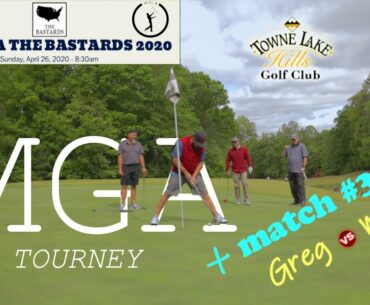 The Bastards | Atlanta MGA | Golf Tourney and Match Play #3 | Greg vs Mark | Part 2