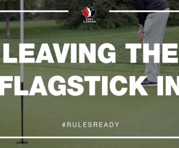 Modernized Rules of Golf: Leaving the Flagstick in