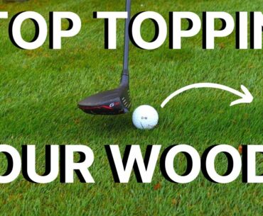 STOP TOPPING YOUR WOODS - Learn to hit a wood off the ground & Improve your fairway/Hybrid strike