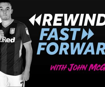 Rewind, Fast Forward: John McGinn