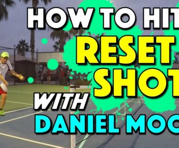 How To Hit A Reset Shot with Daniel Moore