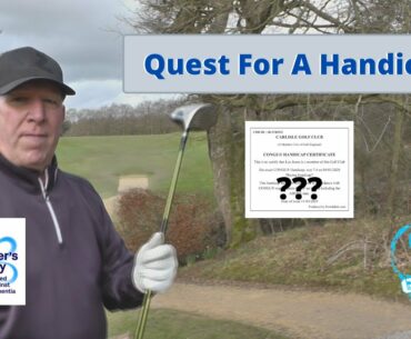 Quest For A Handicap - Episode 3 - Carlisle Golf Club