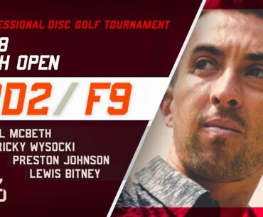 2018 Utah Open | RD2, F9, MPO | McBeth, Wysocki, Bitney, Johnson