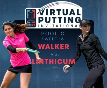 Virtual Putting Invitational | SWEET16 | Madison Walker vs Christina Linthicum