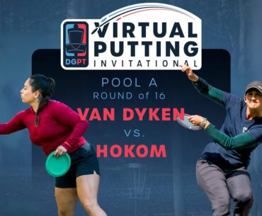 Virtual Putting Invitational | SWEET16 | (2) Sarah Hokom vs (3) Vanessa Van Dyken