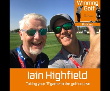 Iain Highfield  - Taking your 'A' game to the golf course