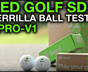 SEED GOLF SD-01 - Guerrilla Golf Ball Testing vs Pro-V1