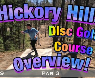 Course Overview! Hickory Hills Disc Golf Course Traverse City , Mi