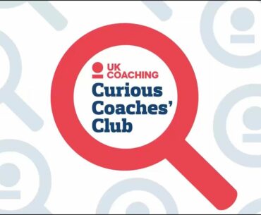 Curious Coaches' Club: Creating an Athlete-Centred Environment