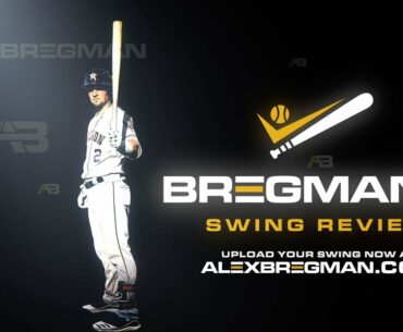 Get Your Swing Reviewed by Alex Bregman & Hit Like an MLB Silver Slugger: Bregman's Swing Review