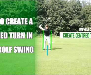 How To Get Centred Turn In Your Golf Swing