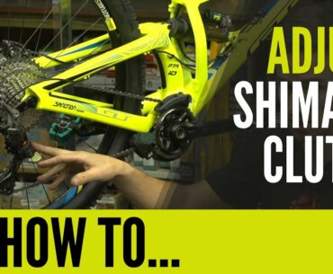 How To Adjust A Shimano Rear Derailleur Clutch