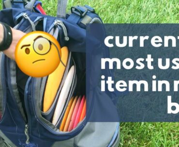 Currently, The Most Used Item In My Disc Golf Bag Is...