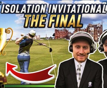 GOLF'S NEWEST COMMENTARY DUO - Isolation Invitational - THE FINAL!