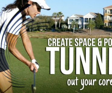 Golf Tip: Tunnel Out Your Core for Space & Power