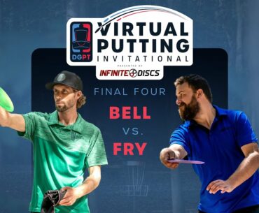 Virtual Putting Invitational | FINAL FOUR | (2) Matt Bell vs (5) Chandler Fry
